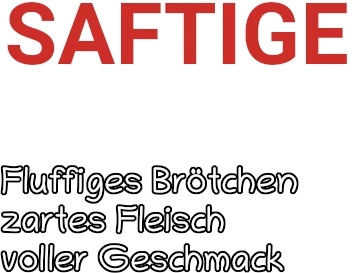 fluffiges Brötchen, zartes Fleisch, voller Geschmack